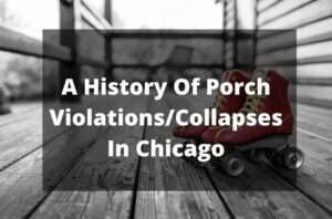 A History Of Porch Violations Collapses In Chicago